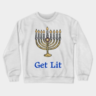 Get Lit Chanukah Crewneck Sweatshirt